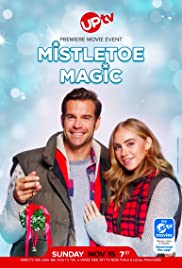 ดูหนังออนไลน์ฟรี Mistletoe Magic (2019)มิสเซิลโทเมจิก