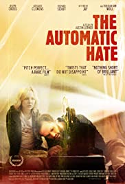 ดูหนังออนไลน์ฟรี The Automatic Hate (2015) เดอะ โรแมนติค เฮท