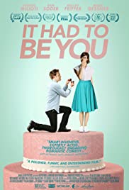 ดูหนังออนไลน์ It Had to Be You (2015) อิทแฮททูบียู
