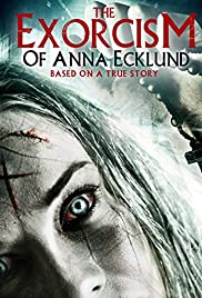 ดูหนังออนไลน์ฟรี The Exorcism of Anna Ecklund (2016) สยบวิญญาณร้าย แอนนา เอ็คลันด์